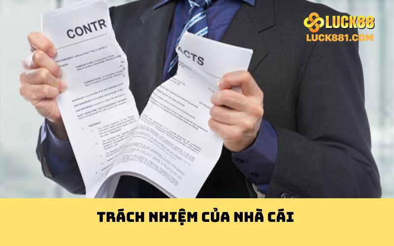 Trách nhiệm của nhà cái